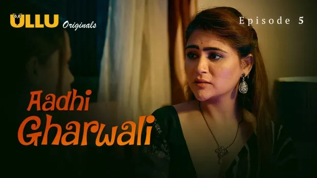Aadhi Gharwali Ullu Web Series Part 2 E05