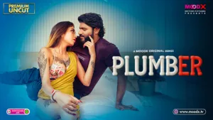 Plumber Moodx Uncut Hindi Hot Web Series 2025