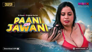 Paani me Jawani Moodx Uncut Hindi Hot Web Series 2025