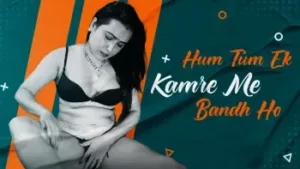 Hum Tum Ek Kamre Bandh Ho (Part 1) Triflicks Uncut