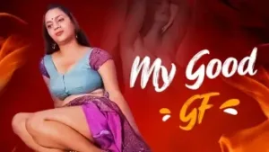 My Good GF Triflicks Uncut Hindi Hot Web Series