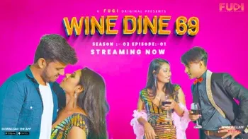 Winedine 69 Season-2 ( E01) Uncut Hot Web Series