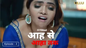 Aah Se Aaha Tak Ullu Web Series Episode 2