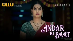 Andar Ki Baat Ullu Web Series Episode 5