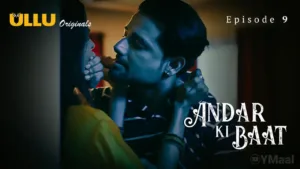 Andar Ki Baat Ullu Web Series Episode 9