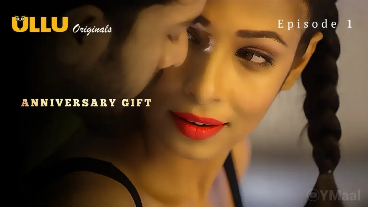 Anniversary Gift Ullu Web Series Episode 1