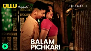 Balam Pichkari Ullu Web Series Episode 6