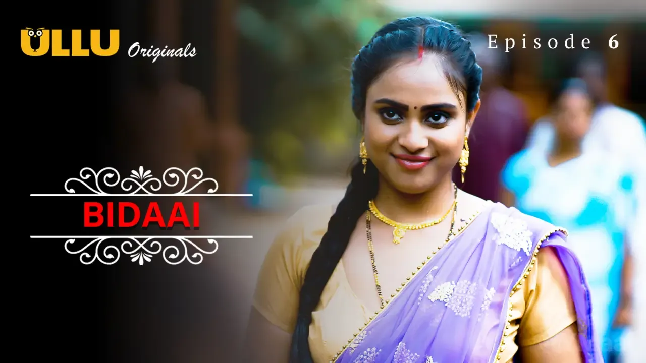 Bidaai Ullu Web Series Episode 6