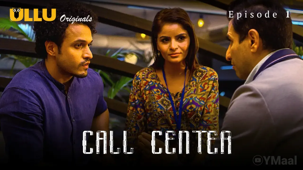Call Center Ullu Web Series Episode 1