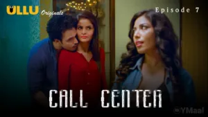 Call Center Ullu Web Series Episode 7