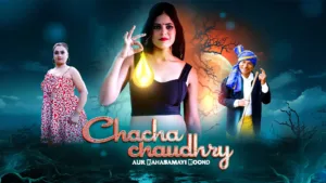 Chacha Chaudry Rahasamayi Boond MoodX Web Series E01 Poster
