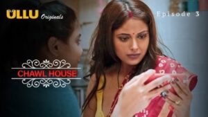 Chawl House Ullu Web Series Episode 3