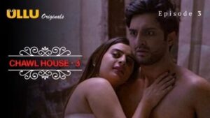 Chawl House 3 Ullu Web Series Episode 3