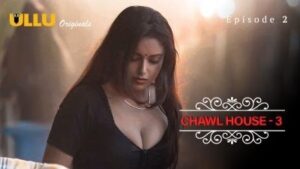 Chawl House 3 Ullu Web Series Episode 2
