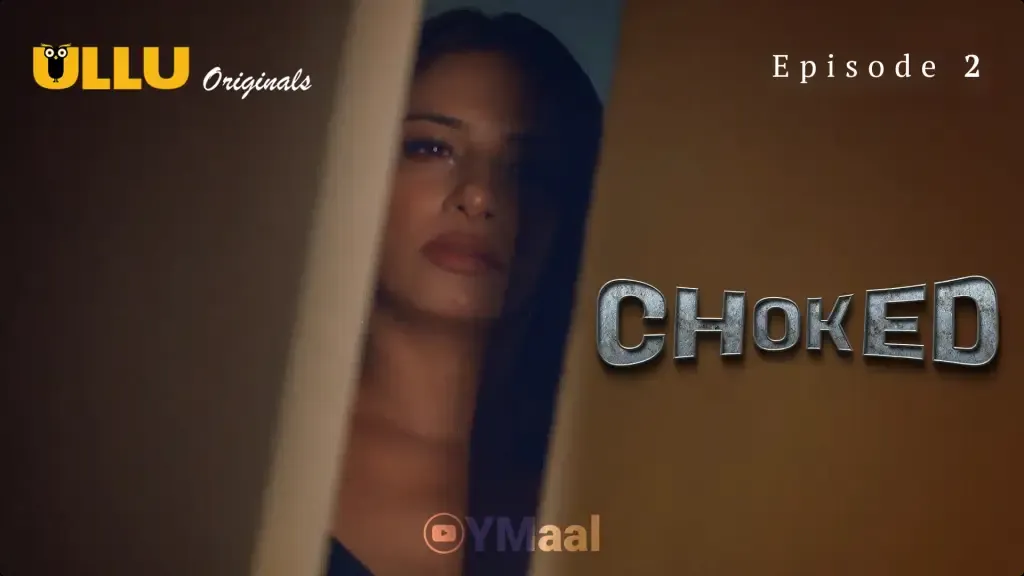 Choked Ullu Web Series Episode 2