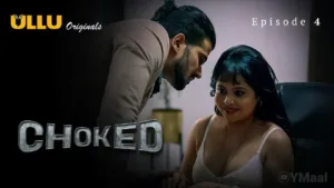 Choked Ullu Web Series Episode 4