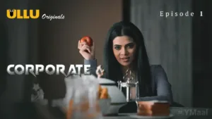 Corporate Ullu Web Series Episode 1