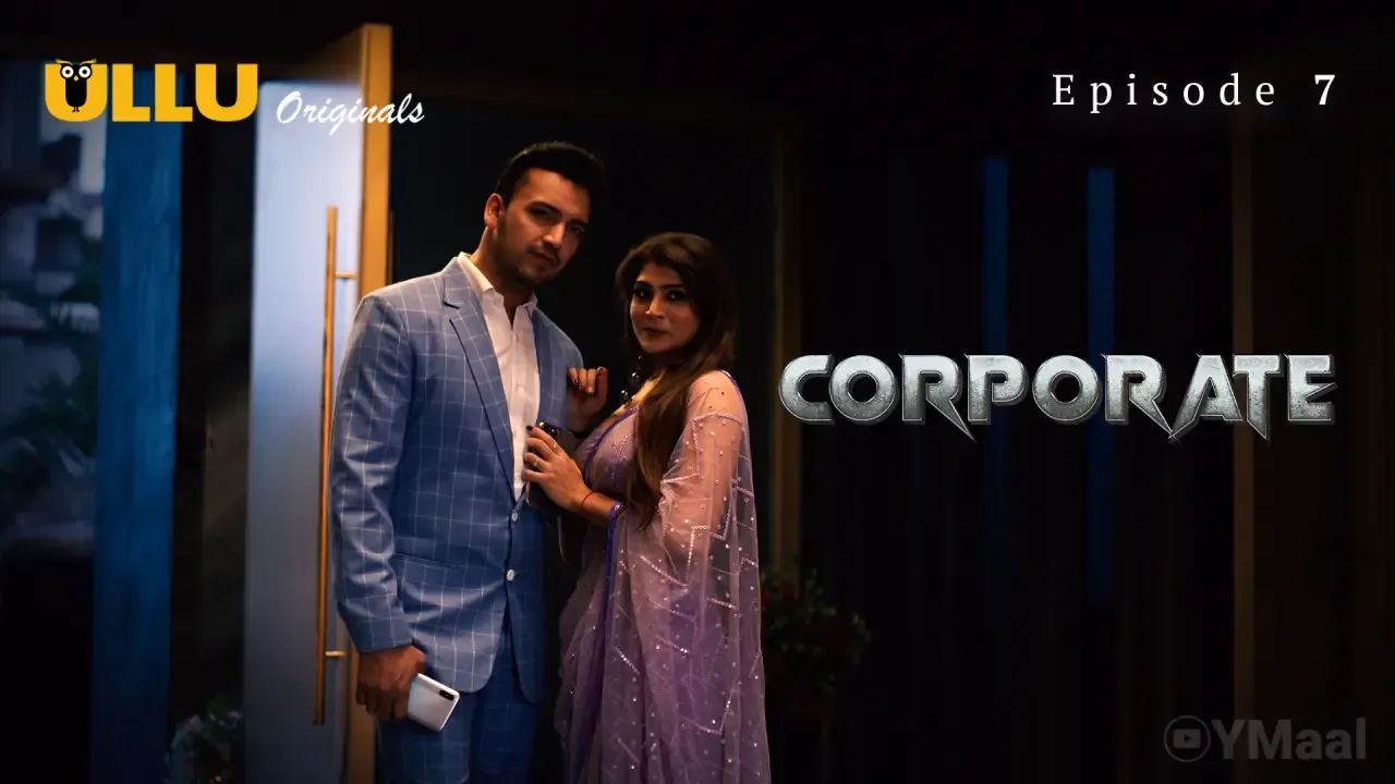 Corporate Ullu Web Series Episode 7
