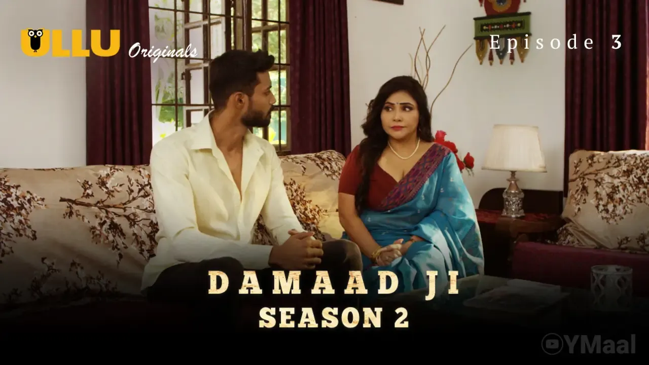 Damaad Ji 2 Ullu Web Series Episode 3