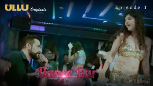 Dance Bar Ullu Web Series Episode 1