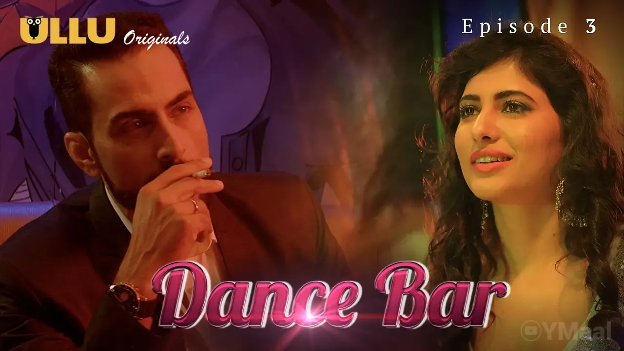Dance Bar Ullu Web Series Episode 3