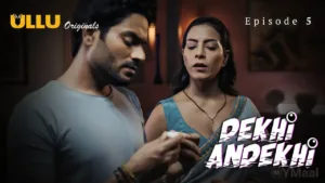 Dekhi Andekhi Ullu Web Series Episode 5
