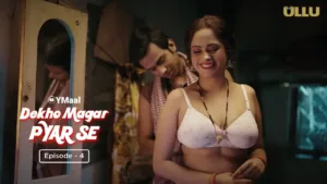 Dekho Magar Pyar Se Ullu Web Series Episode 4