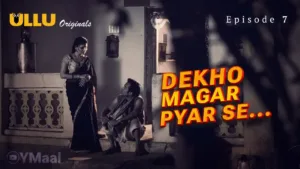 Dekho Magar Pyar Se Ullu Web Series Episode 7