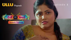 Jaanch Padtaal (Desi Kisse) Ullu Web Series Episode 1