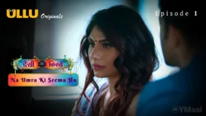 Na Umra Ki Seema Ho Ullu Web Series Episode 1