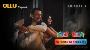Na Umra Ki Seema Ho Ullu Web Series Episode 6