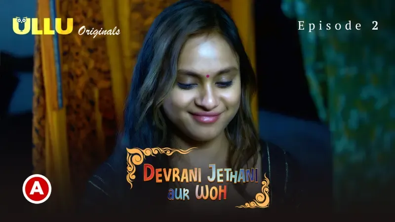 Devrani Jethani Aur Woh Ullu Web Series Episode 2