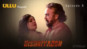 Dishkiyaoon Ullu Web Series Episode 3