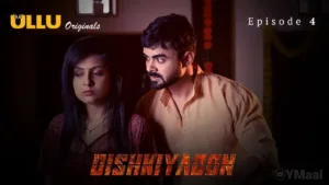 Dishkiyaoon Ullu Web Series Episode 4