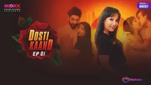 Dosti Kand Episode 1 MoodX Web Series Poster