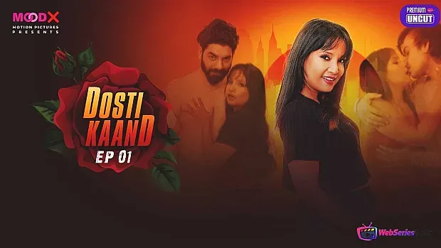 Dosti Kand Episode 1 MoodX Web Series Poster