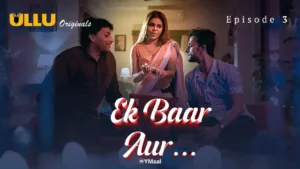 Ek Baar Aur Ullu Web Series Episode 3