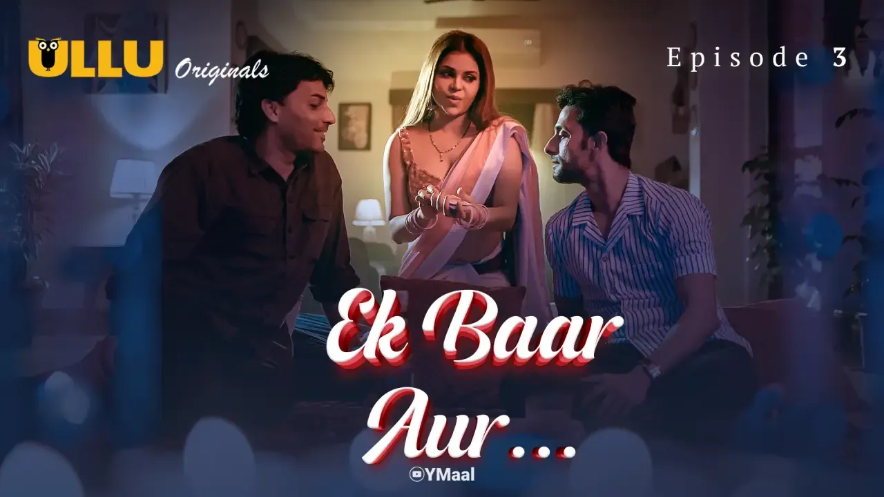 Ek Baar Aur Ullu Web Series Episode 3