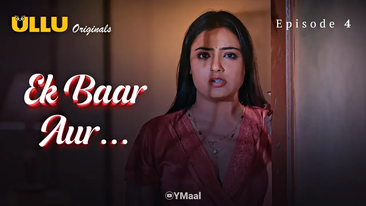Ek Baar Aur Ullu Web Series Episode 4