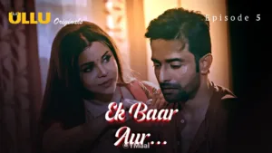 Ek Baar Aur Ullu Web Series Episode 5