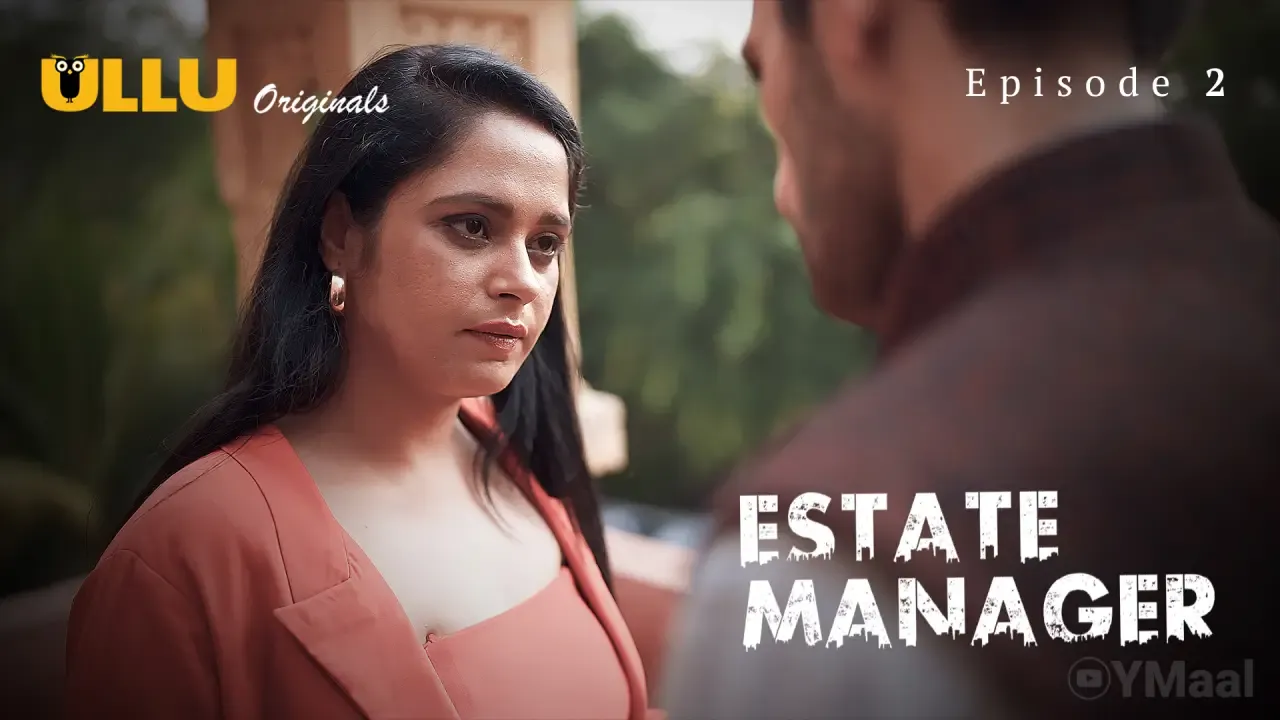 Estate Manager Ullu Web Series Episode 2