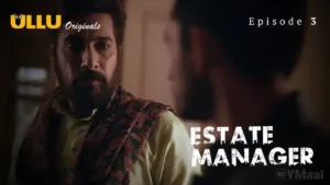 Estate Manager Ullu Web Series Episode 3