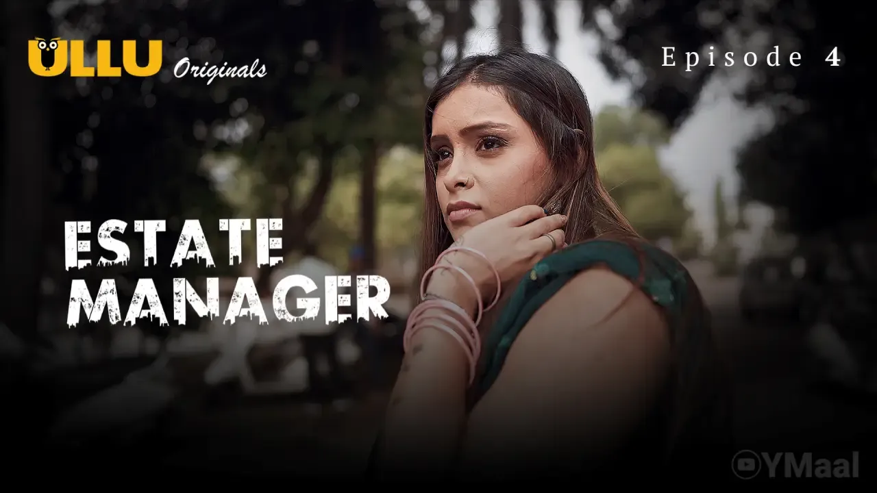 Estate Manager Ullu Web Series Episode 4