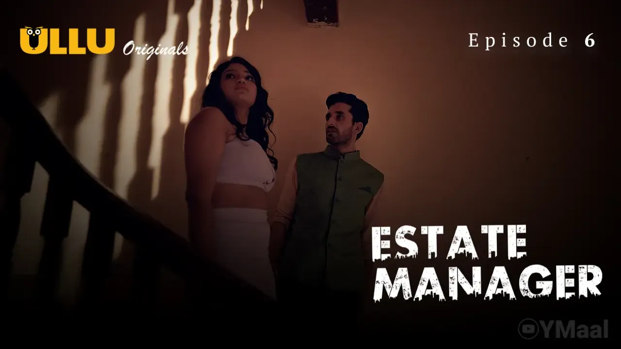 Estate Manager Ullu Web Series Episode 6