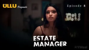 Estate Manager Ullu Web Series Episode 8
