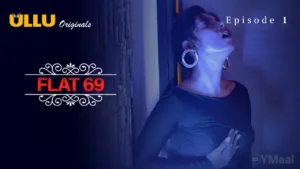 Flat 69 Ullu Web Series Episode 1