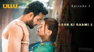 Gaon Ki Garmi 2 Ullu Web Series Episode 3