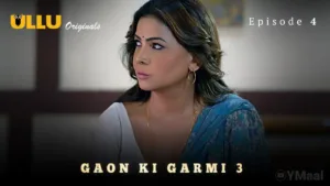 Gaon Ki Garmi 3 Ullu Web Series Episode 4