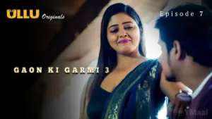 Gaon Ki Garmi 3 Ullu Web Series Episode 7