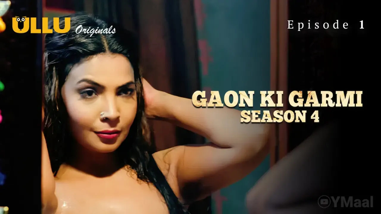 Gaon Ki Garmi 4 Ullu Web Series Episode 1